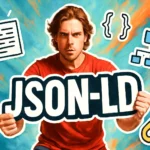 Schema 101: JSON LD Basics